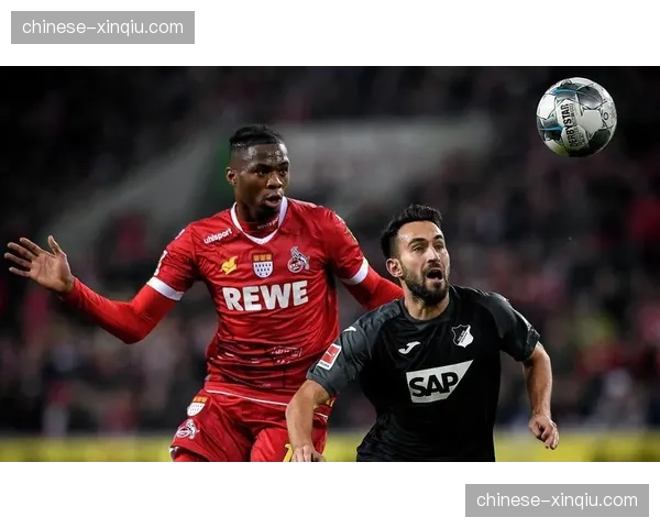 科隆对阵霍芬海姆比赛进行中：双方展开激烈对攻，主队两度领先均被客队扳平
